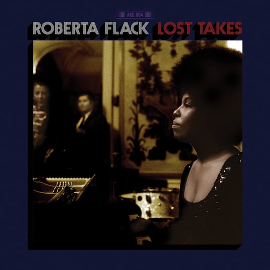 Lost Takes Flack Roberta