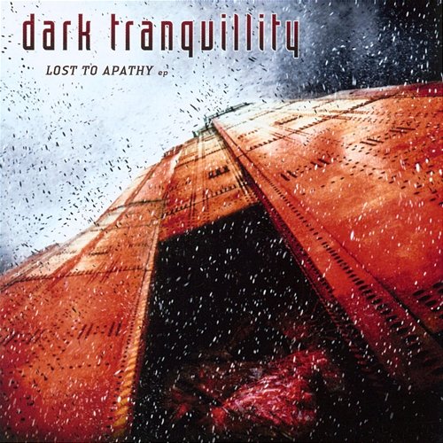 Lost to Apathy - EP Dark Tranquillity