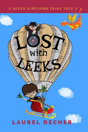 Lost with Leeks Laurel Decher
