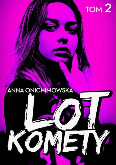 Lot Komety. Tom 2 - ebook epub Onichimowska Anna