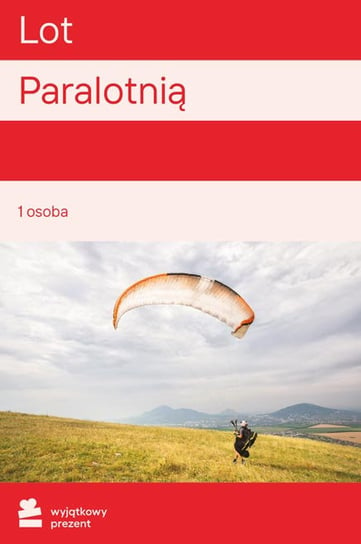 Lot Paralotnią - Wyjątkowy Prezent - kod Inne lokalne