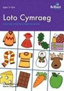 Loto Cymraeg. A Fun Way to Reinforce Welsh Vocabulary Gwynedd Martin, Elliott Colette