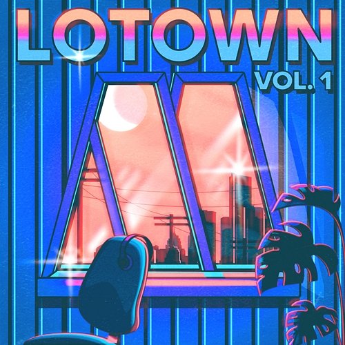 LoTown Vol. 1 uChill