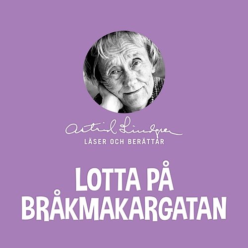 Lotta på Bråkmakargatan Astrid Lindgren