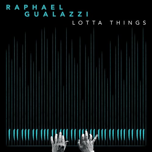 Lotta Things Raphael Gualazzi