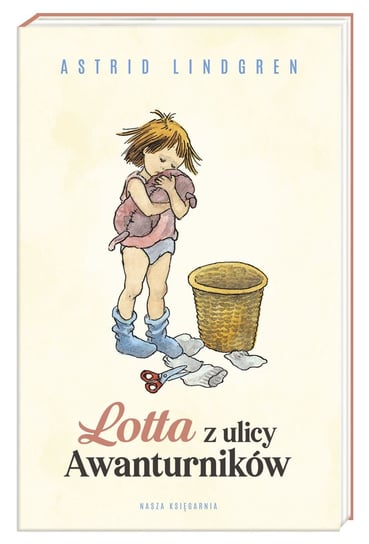 Lotta z ulicy Awanturników Astrid Lindgren