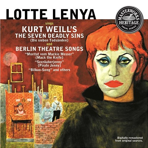 Lotte Lenya Sings Kurt Weill - The Seven Deadly Sins / Berlin Theatre Songs Lotte Lenya