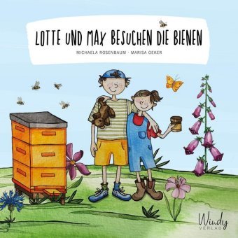 Lotte und Max besuchen die Bienen Windy Verlag