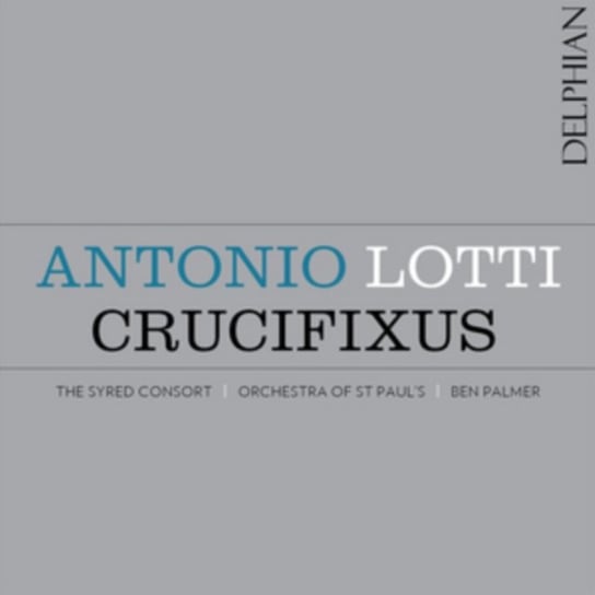 Lotti: Crucifixus The Syred Consort