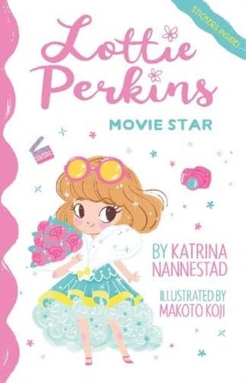 Lottie Perkins: Movie Star (Lottie Perkins, #1) Nannestad Katrina