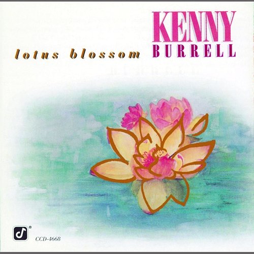 Lotus Blossom Kenny Burrell