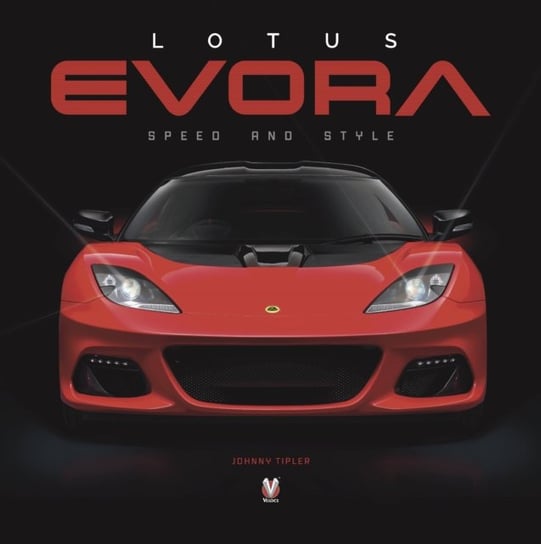 Lotus Evora: Speed and Style Johnny Tipler
