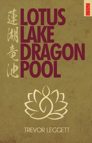 Lotus Lake, Dragon Pool Trevor Leggett