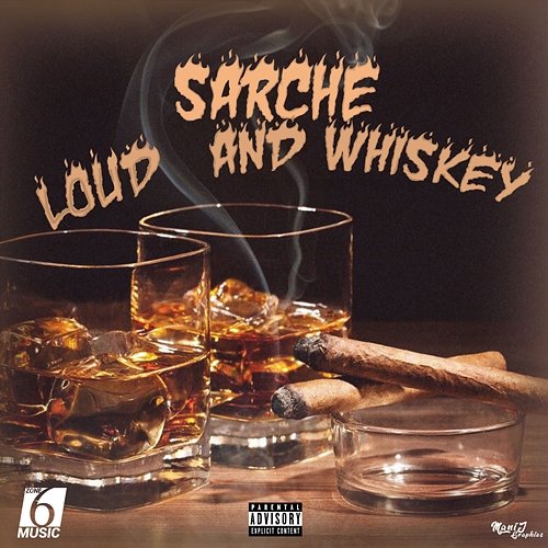 Loud and Whiskey Sarche