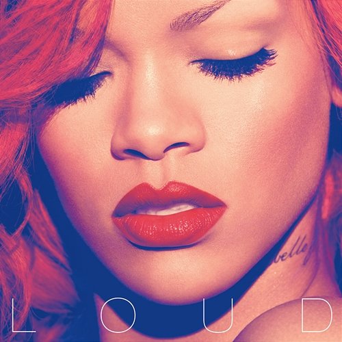Loud Rihanna