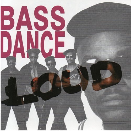 Loud Bass Dance