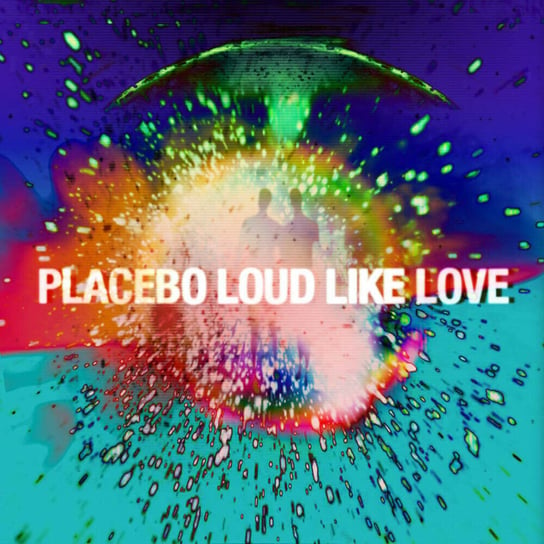 Loud Like Love, płyta winylowa Placebo