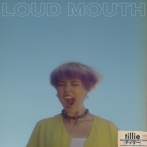 loud mouth Tillie