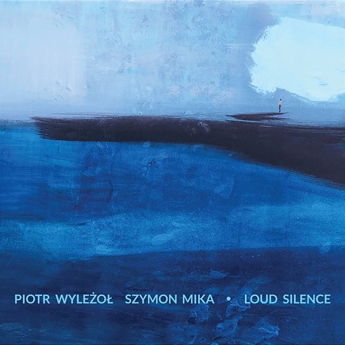 Loud Silence Piotr Wyleżoł, Szymon Mika