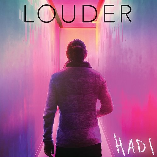 LOUDER Hadi