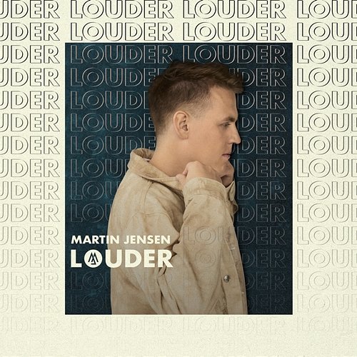 Louder Martin Jensen