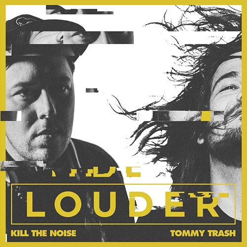 Louder Kill The Noise & Tommy Trash feat. R.City