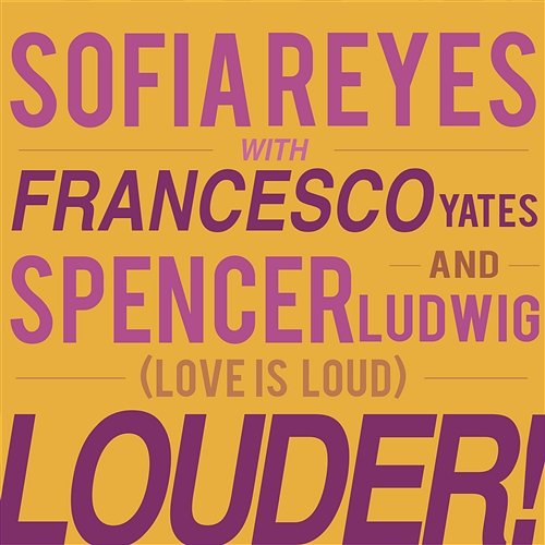 Louder! [Love is Loud] Sofia Reyes