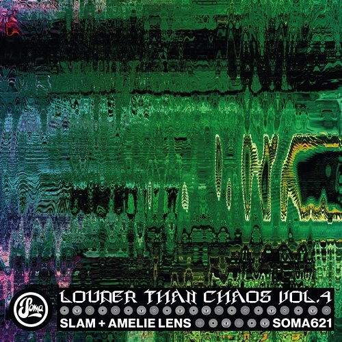 Louder Than Chaos, Vol. 4 Amelie Lens, Slam