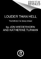 Louder Than Hell Wiederhorn Jon, Turman Katherine