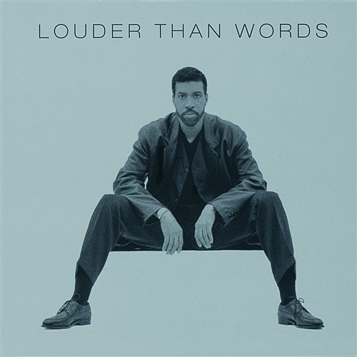 Louder Than Words Lionel Richie