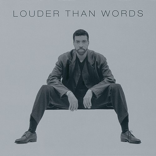 Louder Than Words Lionel Richie