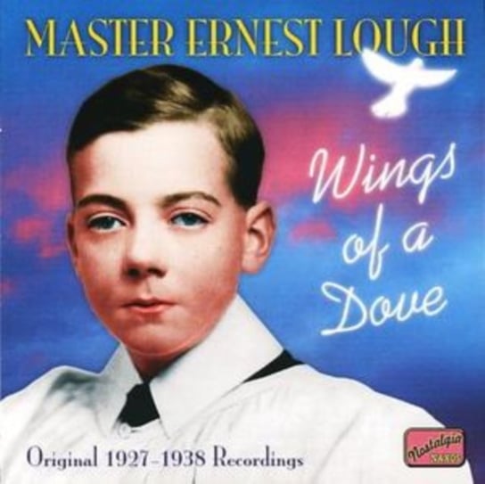 Lough, Ernest: Wings of a Dove Various Artists