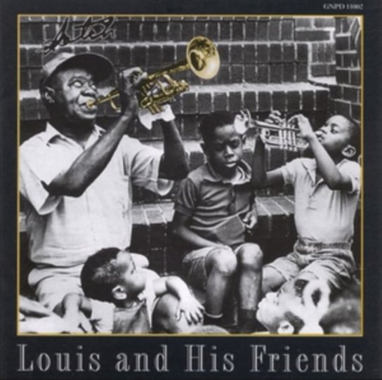Louis and His Friends Louis Armstrong