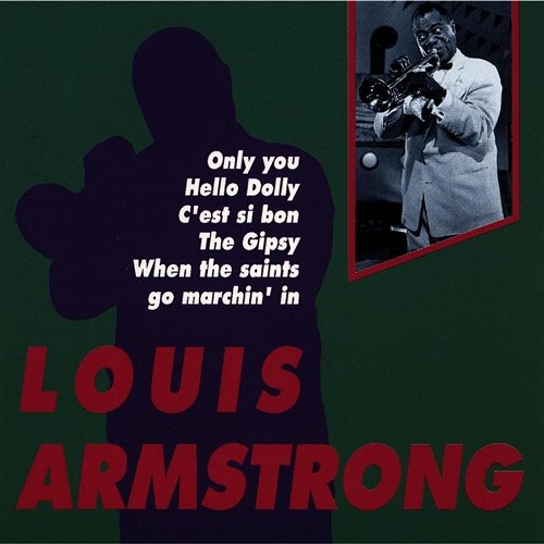 Louis Armstrong Louis Armstrong