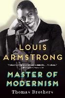 Louis Armstrong, Master of Modernism Brothers Thomas