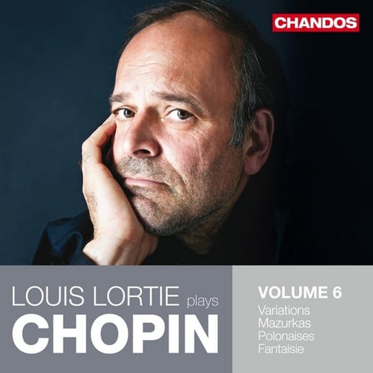 Louis Lortie Plays Chopin. Volume 6 Lortie Louis