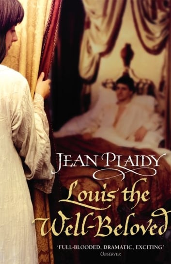 Louis the Well-Beloved Jean Plaidy