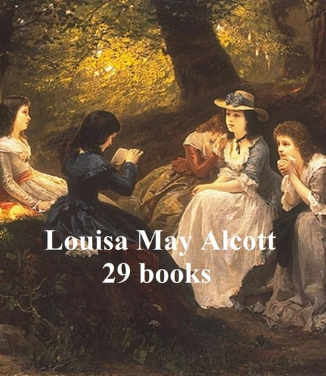 Louisa May Alcott 29 books Alcott May Louisa