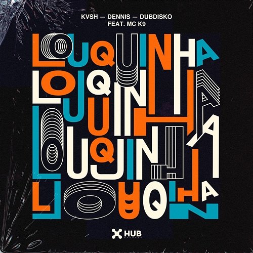 Louquinha KVSH, Dennis, Dubdisko feat. MC K9
