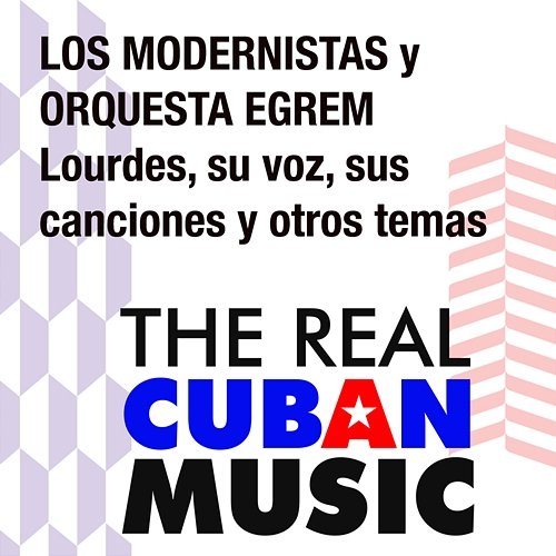 Lourdes, su voz, sus canciones y otros temas Los Modernistas Y Orquesta Egrem