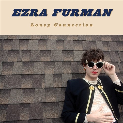 Lousy Connection Ezra Furman