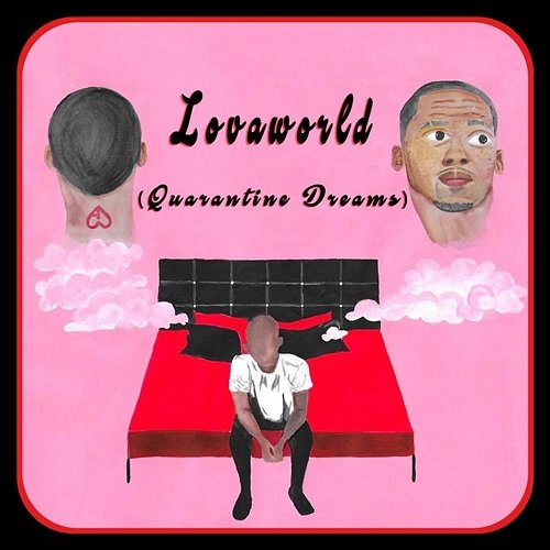 Lovaworld (Quarantine Dreams) AJ Lova