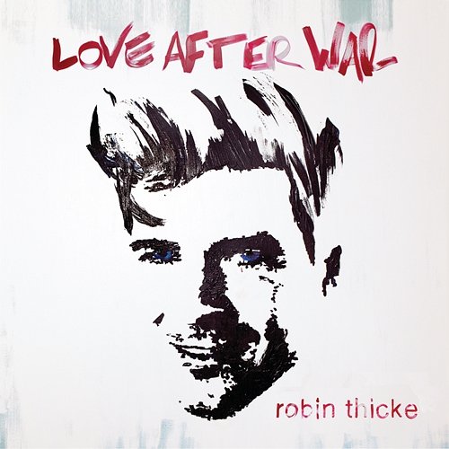 Love After War Robin Thicke
