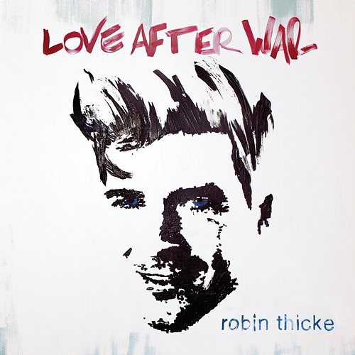 Love After War Robin Thicke