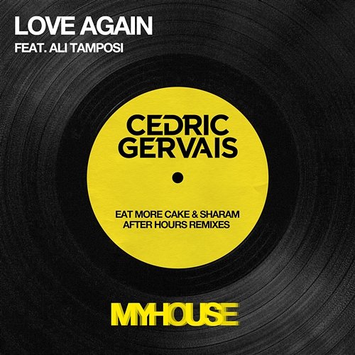 Love Again Cedric Gervais feat. Ali Tamposi