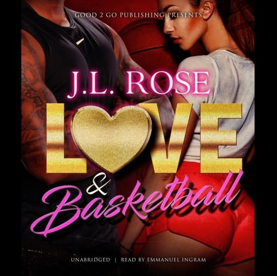 Love and Basketball Rose J. L.