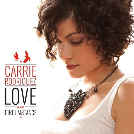 Love And Circumstance Rodriguez Carrie
