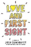 Love and First Sight Sundquist Josh