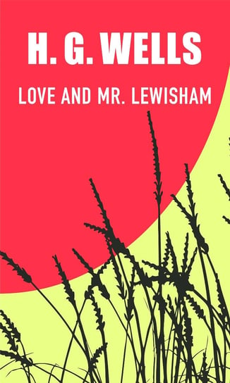 Love and Mr Lewisham Wells Herbert George
