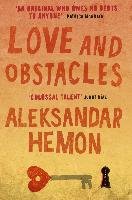 Love and Obstacles Hemon Aleksandar
